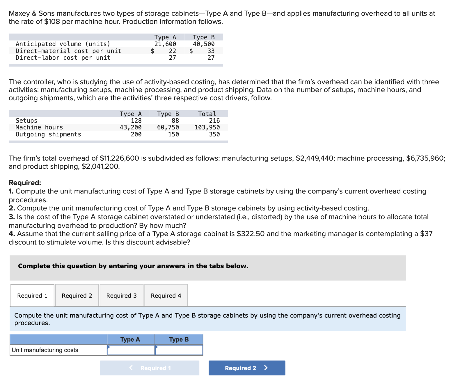 Solved Maxey & Sons manufactures two types of storage