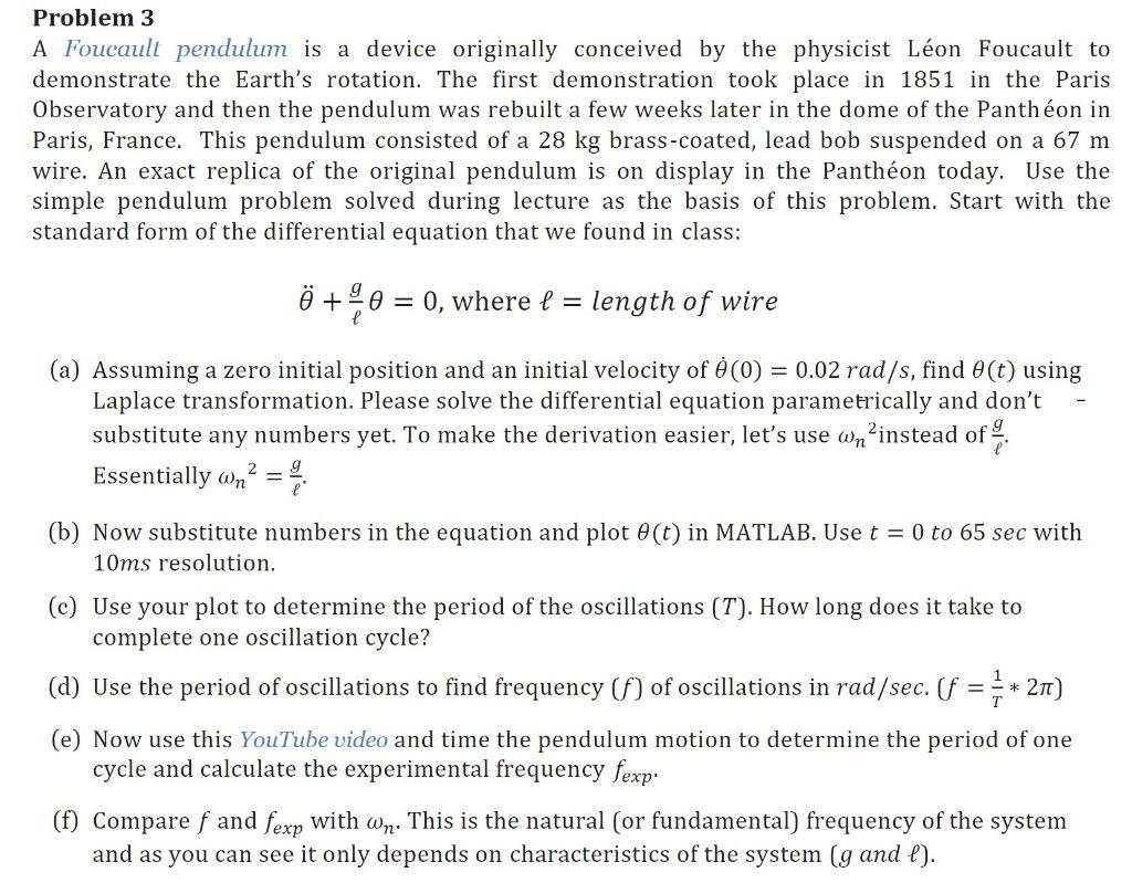 Solved Problem 3 A Foucault Pendulum Is A Device Originally | Chegg.com