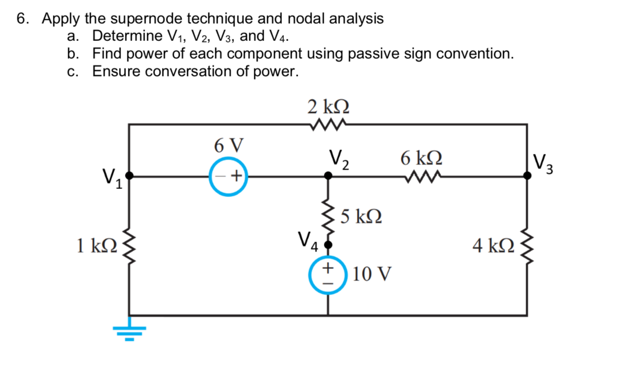 Solved 6. Apply The Supernode Technique And Nodal Analysis | Chegg.com