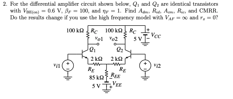 Solved 2. For the differential amplifier circuit shown | Chegg.com