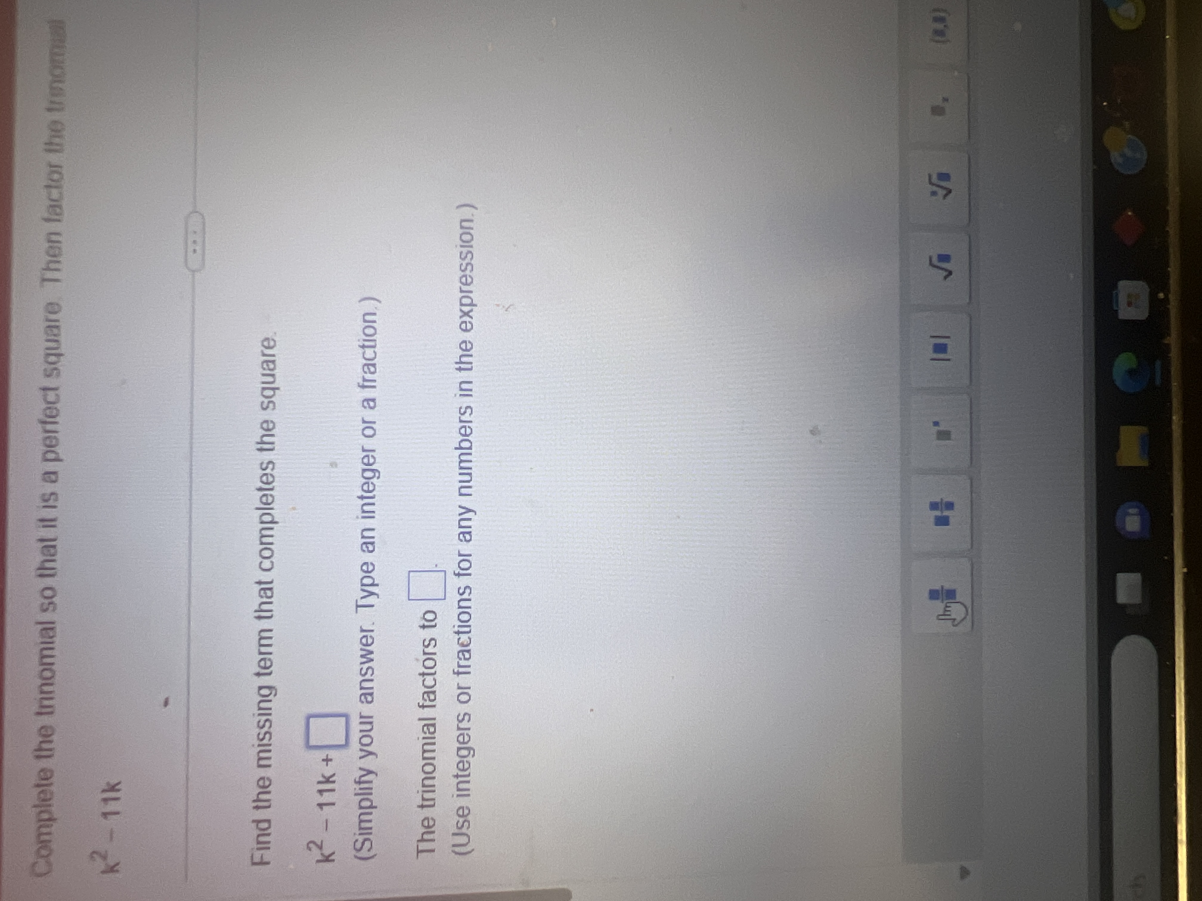 Solved Complete the trinomial so that it is a perfect