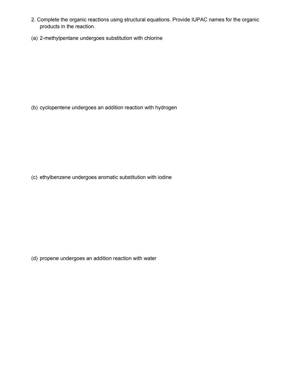 Solved 3. Identify the type of organic reaction. Provide | Chegg.com
