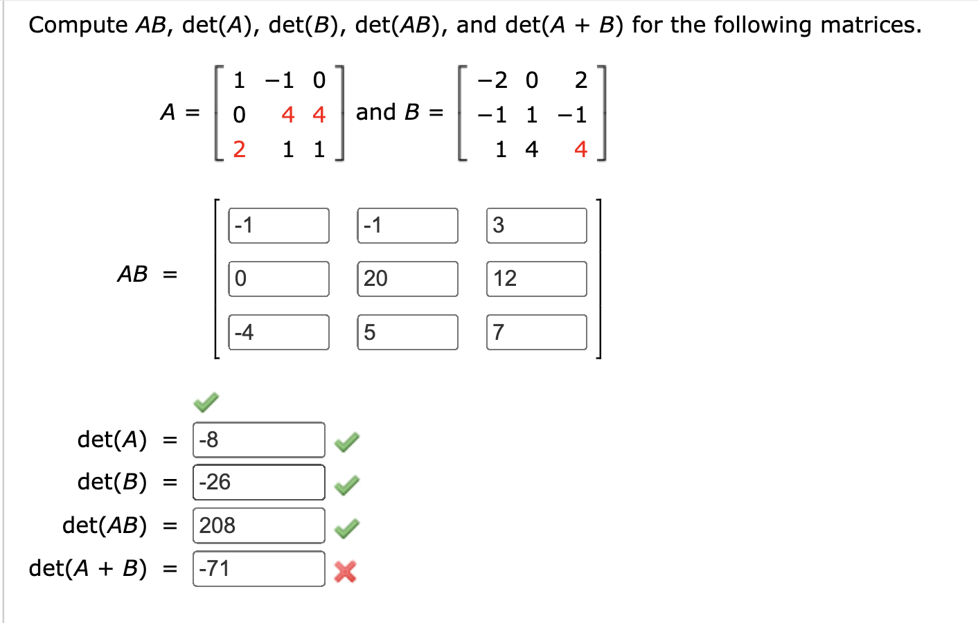 Solved Compute AB,det(A),det(B),det(AB), And Det(A+B) For | Chegg.com