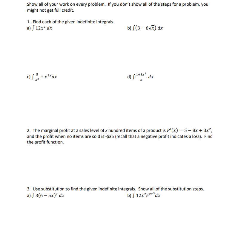 Solved Show all of your work on every problem. If you don't | Chegg.com