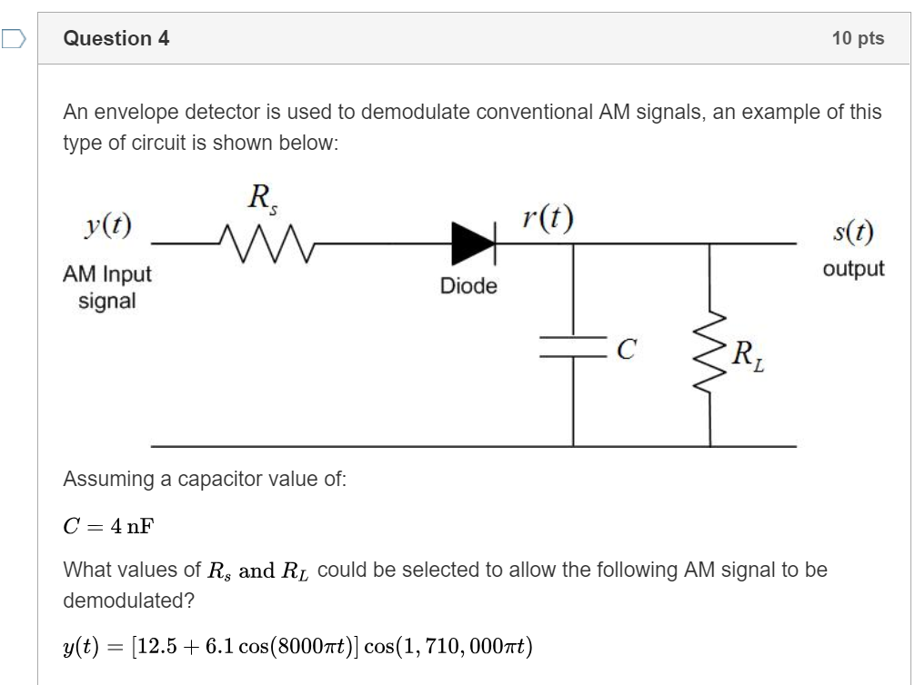 Solved DQuestion 4 10 pts An envelope detector is used to
