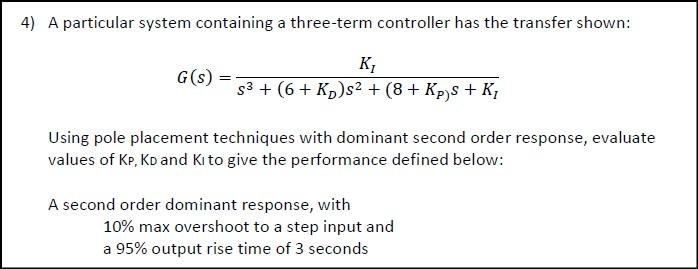 Solved 7) A particular system containing a three-term | Chegg.com