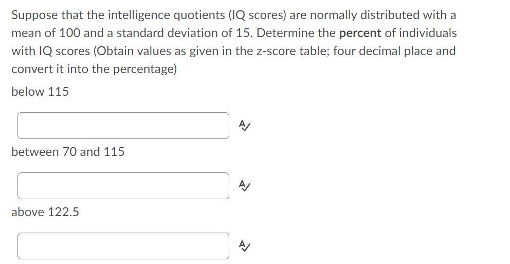 Solved Suppose that the intelligence quotients (IQ scores) | Chegg.com