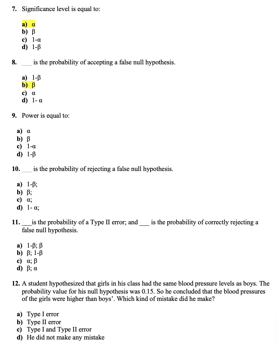 Solved 7. Significance level is equal to: a) α b) β c) 1−α | Chegg.com