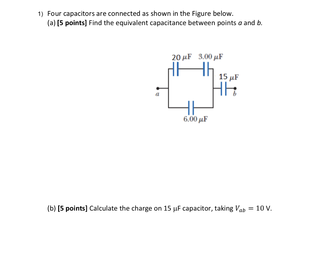 Solved 1) Four capacitors are connected as shown in the