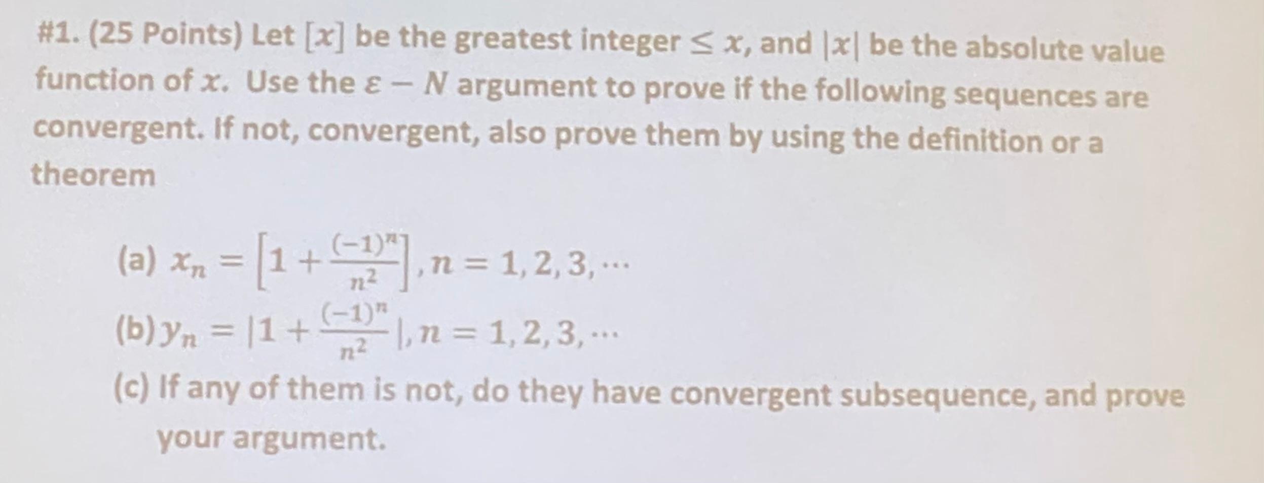 Solved #1. ( 25 Points) Let [x] be the greatest integer ≤x, | Chegg.com