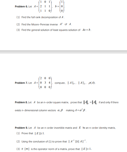 Problem 6. Let A=⎝⎛121011110⎠⎞,b=⎝⎛100⎠⎞. (1) Find