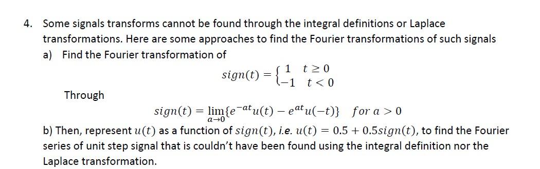 Solved Some signals transforms cannot be found through the | Chegg.com