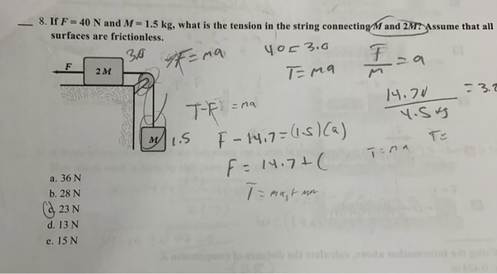 Solved _ 8. If F= 40 N and M= 1.5 kg, what is the tension in | Chegg.com