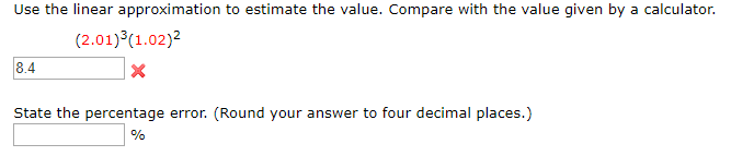 Solved Use the linear approximation to estimate the value. | Chegg.com