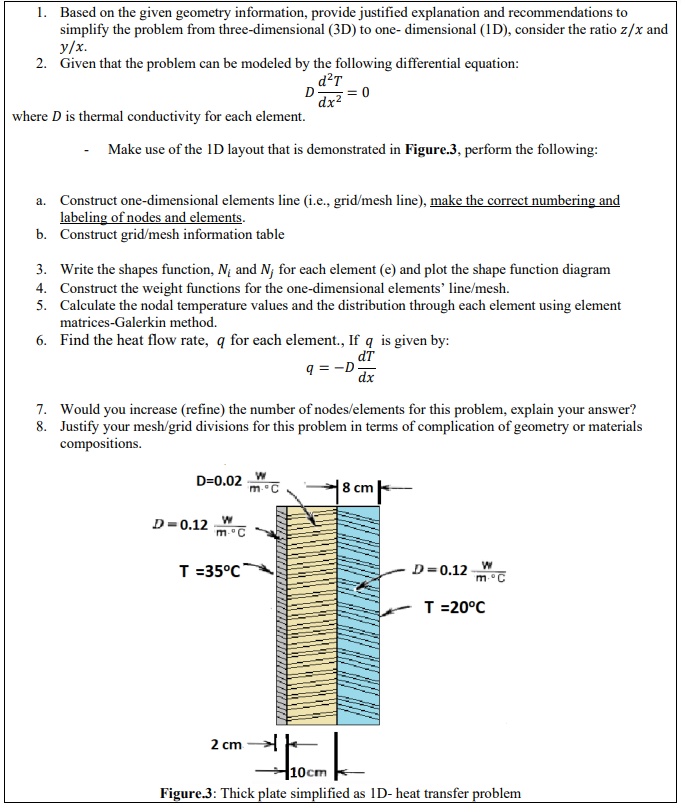 1. Based on the given geometry information, provide justified explanation and recommendations to simplify the problem from th