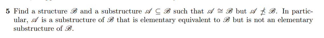 Solved 5 Find A Structure B And A Substructure A C B Such | Chegg.com