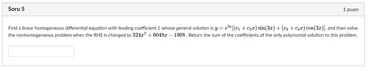 Solved Soru 5 1 puan Find a linear homogeneous differential | Chegg.com