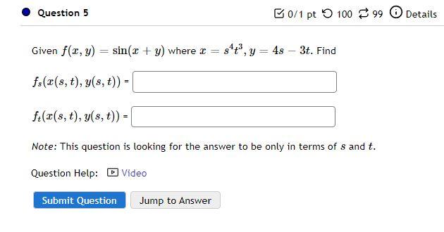 Solved Given Fxysinxy Where Xs4t3y4s−3t Find 3371