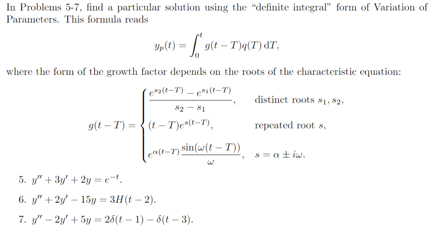 In Problems 5-7, find a particular solution using the | Chegg.com