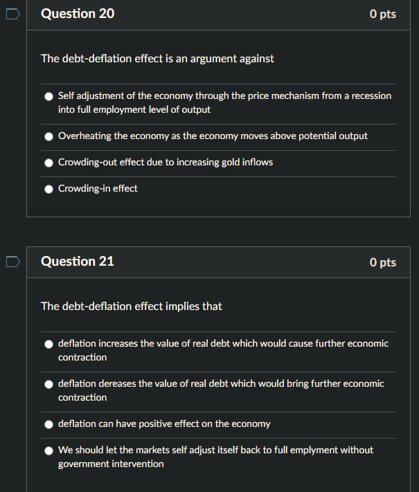 Solved Question 20 O pts The debt-deflation effect is an | Chegg.com
