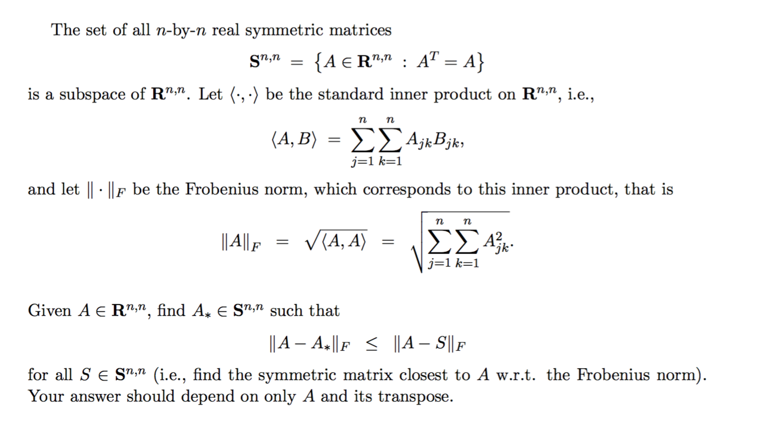 Solved The set of all n-by-n real symmetric matrices sn,n {A | Chegg.com