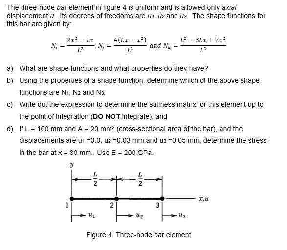 The three-node bar element in figure 4 is uniform and | Chegg.com