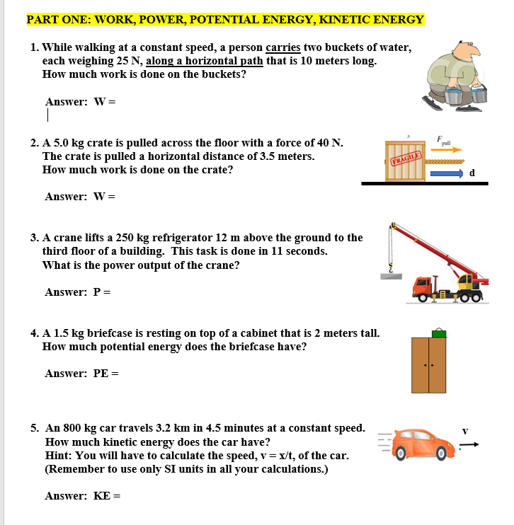 Solved PART ONE: WORK, POWER, POTENTIAL ENERGY, KINETIC | Chegg.com