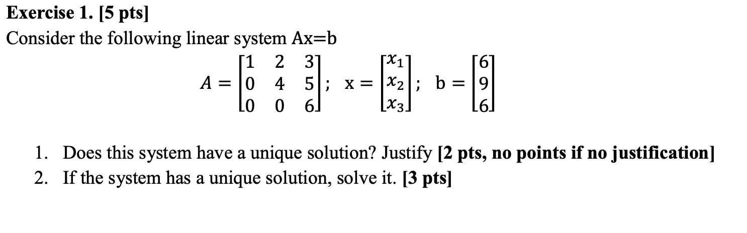 Solved Consider The Following Linear System Ax=b | Chegg.com