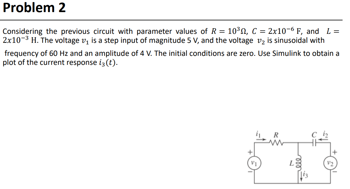NOTE: CANNOT USE: VOLTAGE SOURCE BLOCK, RESISTOR | Chegg.com