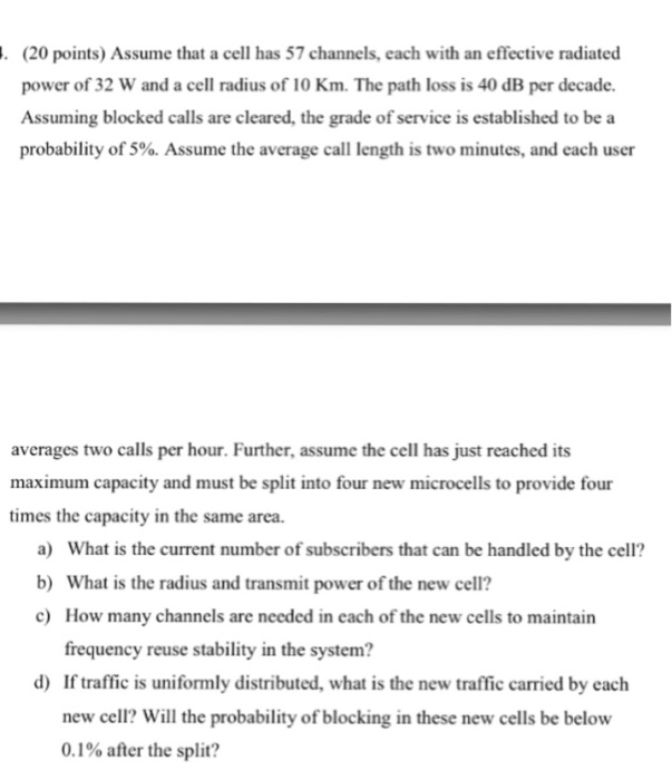 Solved . (20 points) Assume that a cell has 57 channels,