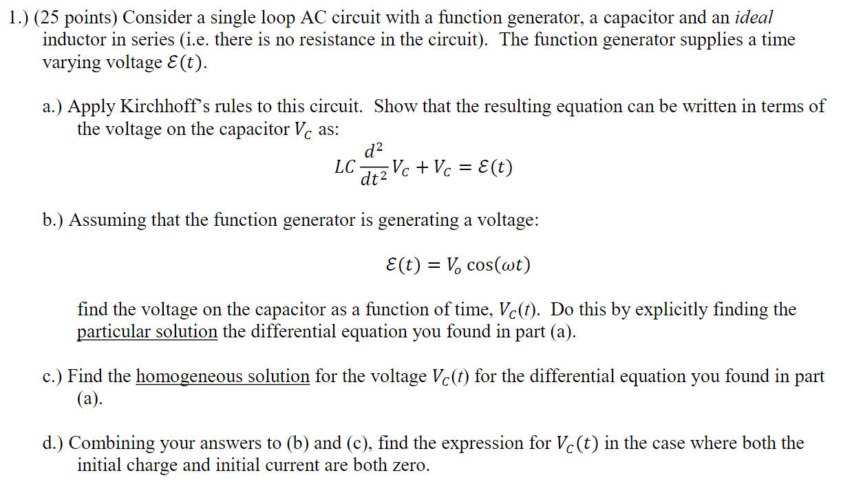 Solved 1.) (25 points) Consider a single loop AC circuit | Chegg.com