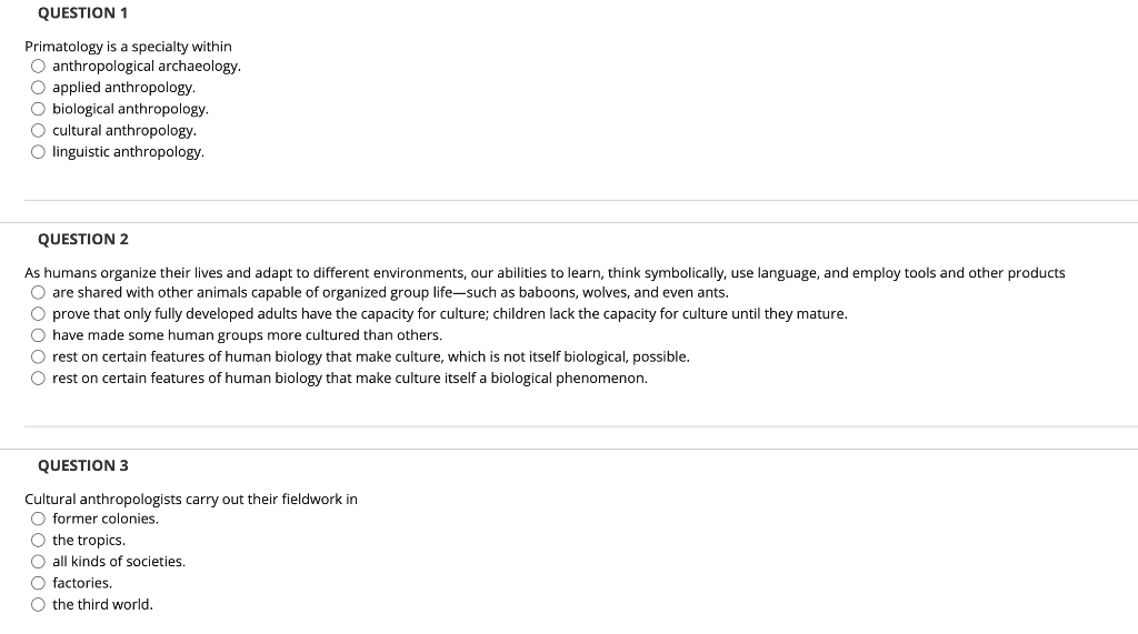 QUESTION 1 Primatology is a specialty within O
