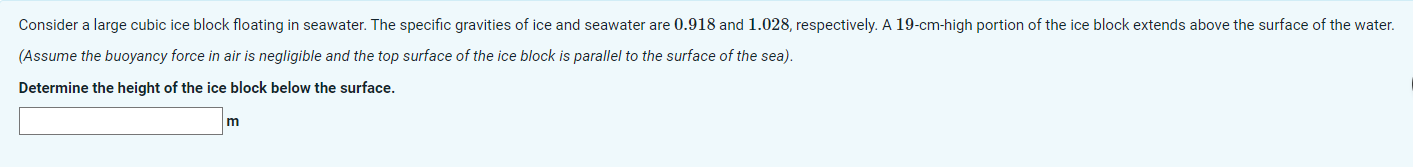 Solved Consider a large cubic ice block floating in | Chegg.com