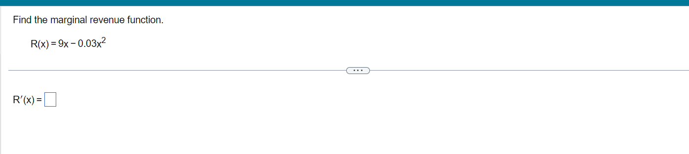 Solved Find the marginal revenue function. R(x)=9x−0.03x2 | Chegg.com