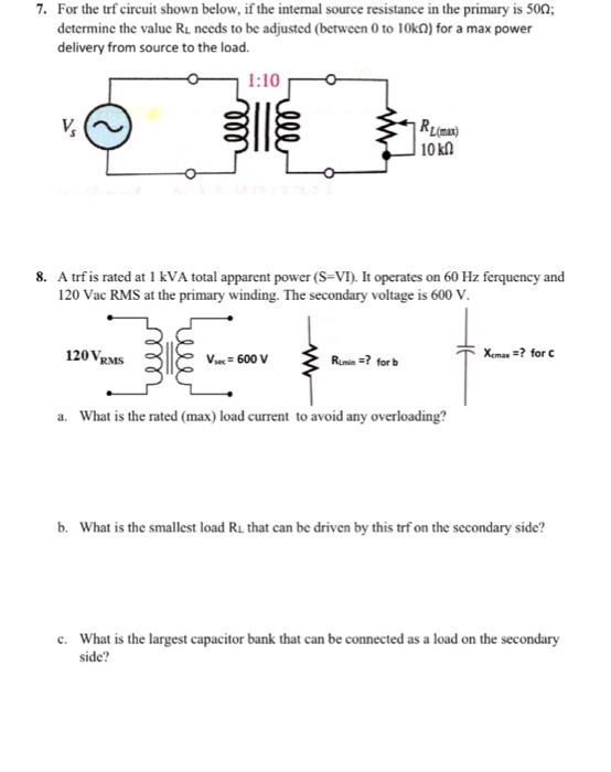 Solved 7. For the trf circuit shown below, if the internal | Chegg.com