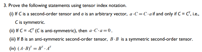 Solved 3. Prove The Following Statements Using Tensor Index | Chegg.com