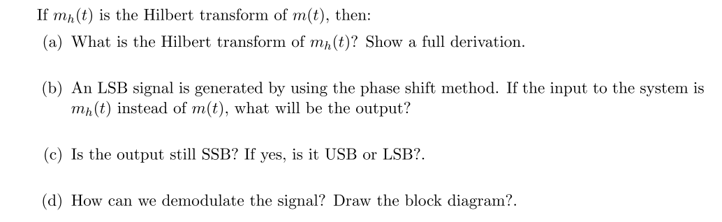 Solved If mn(t) is the Hilbert transform of m(t), then: (a) | Chegg.com