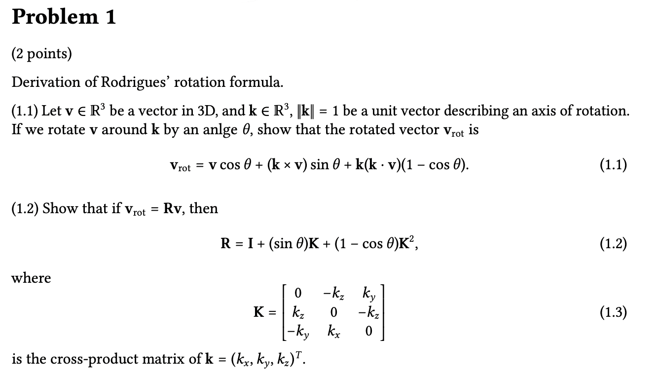 Solved Derivation of Rodrigues' rotation formula. (1.1) Let | Chegg.com