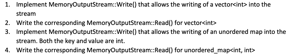 Solved 1. Implement MemoryOutputStream::Write() that allows | Chegg.com