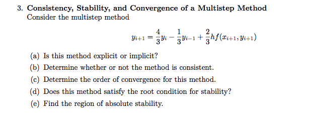 Solved 3. Consistency, Stability, And Convergence Of A | Chegg.com