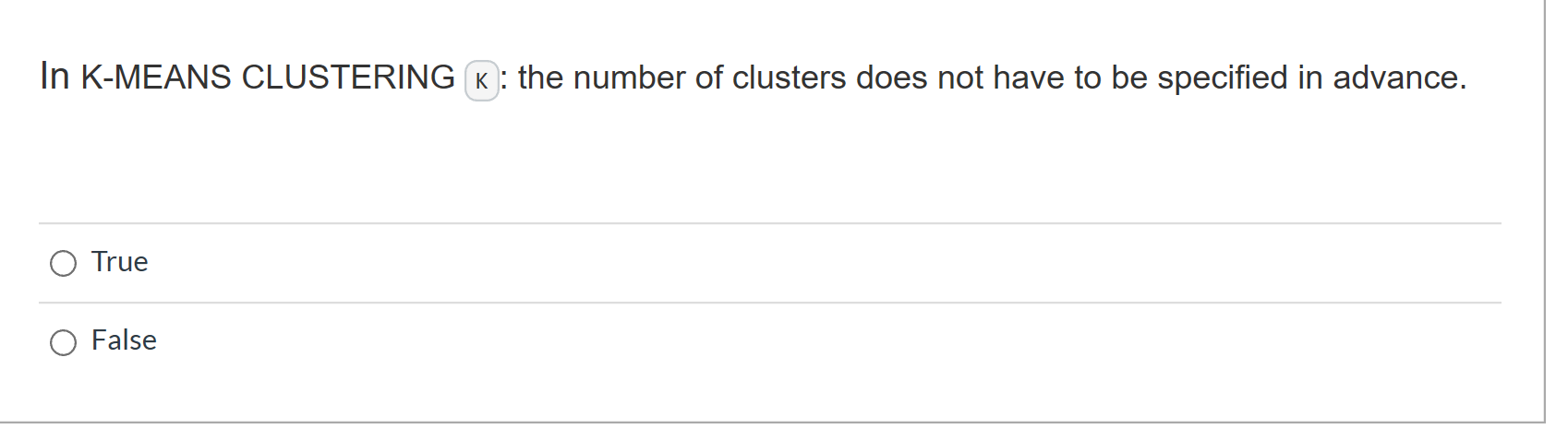 Solved In K-MEANS CLUSTERING K : the number of clusters does | Chegg.com