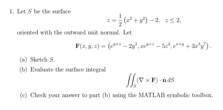 Solved 2 X2 Y2 1 Let S Be The Surface X2 Y 2 Chegg Com