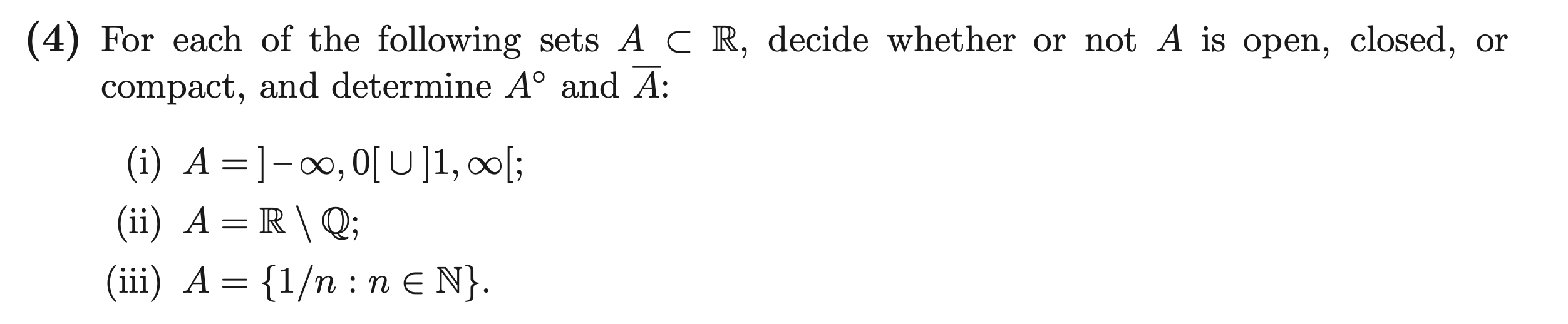Solved 4) For each of the following sets A⊂R, decide whether | Chegg.com