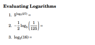 Solved Evaluating Logarithms 1. 5log:(27) = 2. logs ܘ 125 3. | Chegg.com