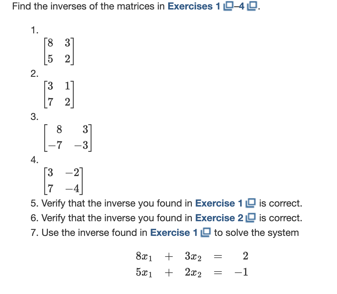 Solved Find the inverses of the matrices in Exercises 1 L−4 | Chegg.com
