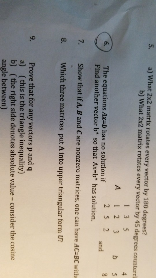 Solved 5. a) What 2x2 matrix rotates every vector by 180 | Chegg.com