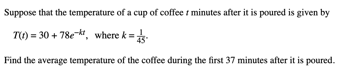 Solved Suppose That The Temperature Of A Cup Of Coffee T | Chegg.com