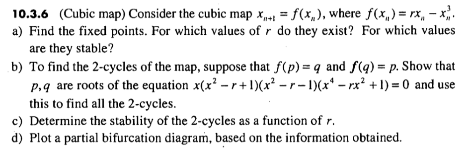 Solved 10.3.6 (Cubic map) Consider the cubic map x