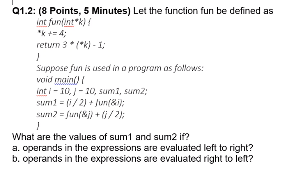 Solved Q1.2: (8 Points, 5 Minutes) Let the function fun be | Chegg.com