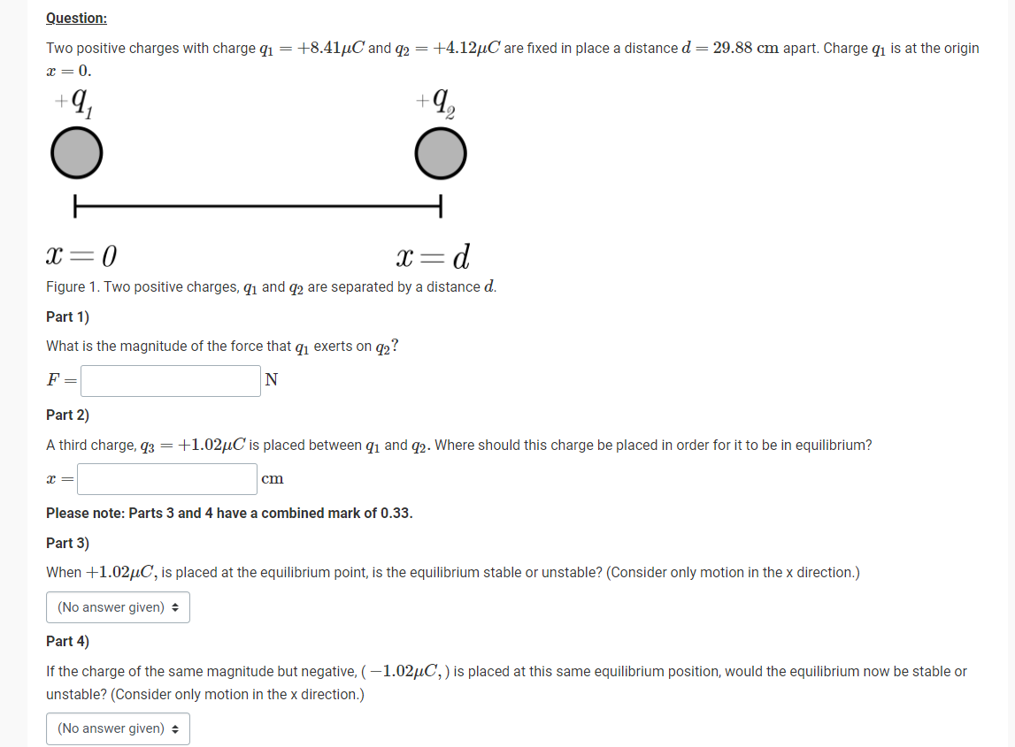 Solved Question: Two Positive Charges With Charge 9₁ = | Chegg.com